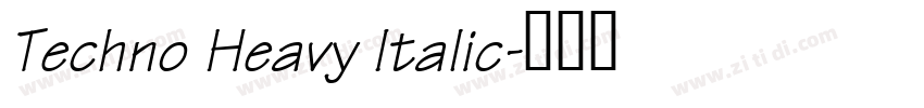Techno Heavy Italic字体转换